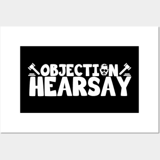 Objection Hearsay Posters and Art